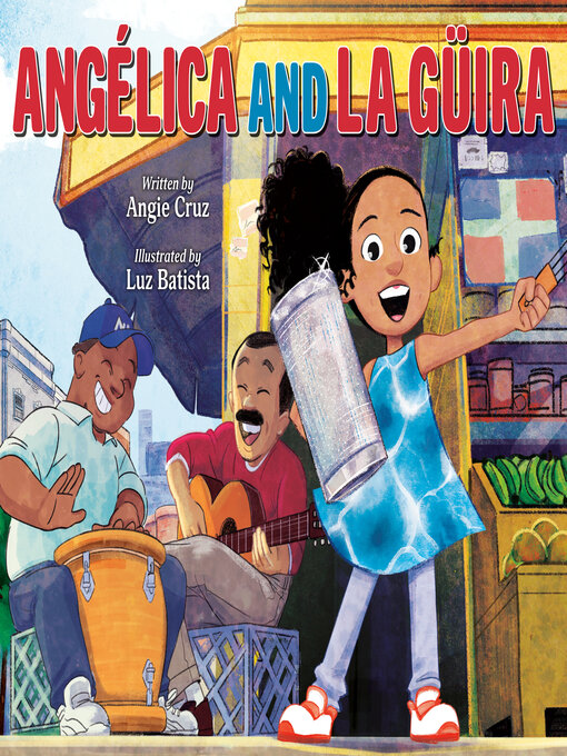 Title details for Angélica and la Güira by Angie Cruz - Available